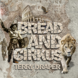 Bread and Cirkus By Terry Draper